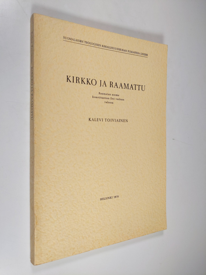 Kalevi Toiviainen : Kirkko ja Raamattu