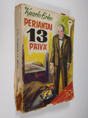 Kaarlo Erho : Perjantai, kolmastoista päivä : salapoliisi...