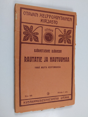Björnstjerne Björnson : Rautatie ja hautuumaa ynnä muita ...