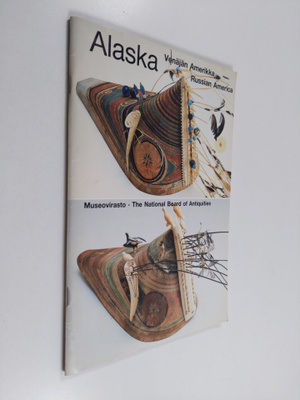 Pirjo Varjola : Alaska : Venäjän Amerikka = Russian America