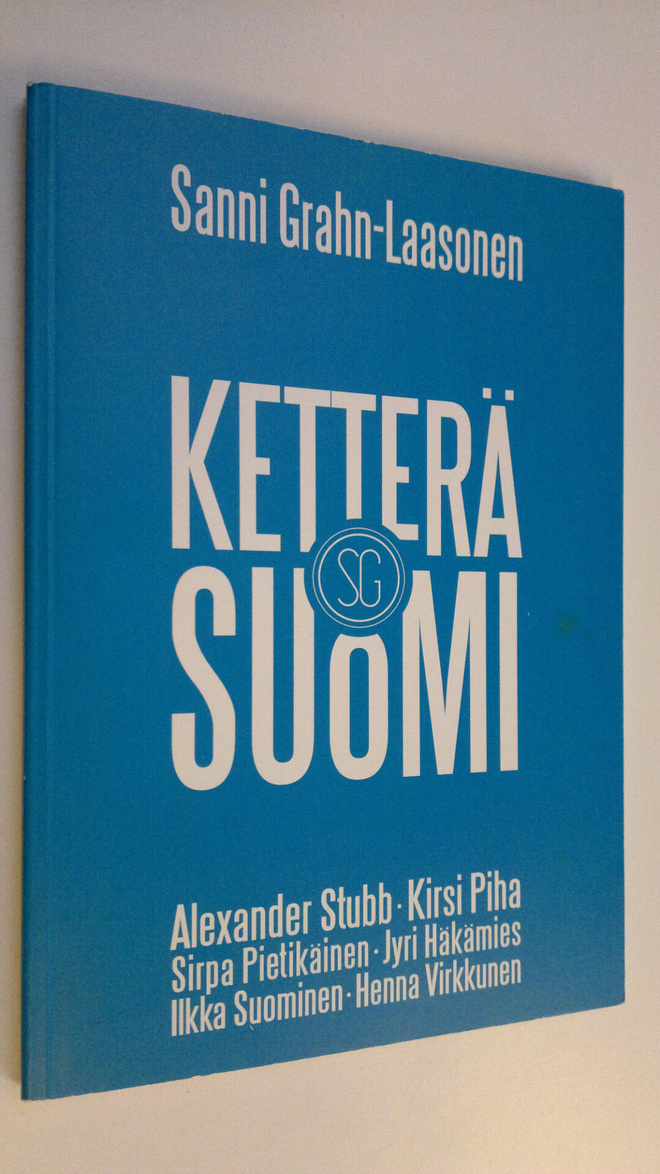 Sanni Grahn-Laasonen : Ketterä Suomi