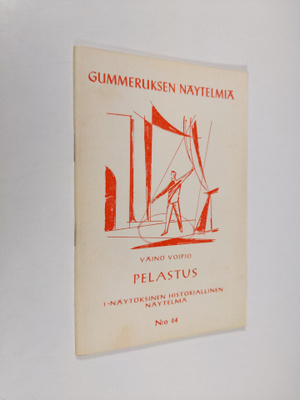 Väinö Voipio : Pelastus : 1-näytöksinen historiallinen nä...