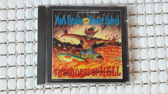 Mark Brodie & The Beaver Patrol – The Shores Of Hell (CD)