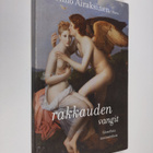 Timo Airaksinen : Rakkauden vangit : filosofisia tunnustu... - pikkukuva 1