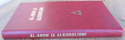 Al-Anon ja alkoholismi, Al-Anon kustannus 1972. 256 s.