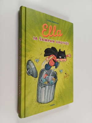 Timo Parvela : Ella ja Sampan urotyöt