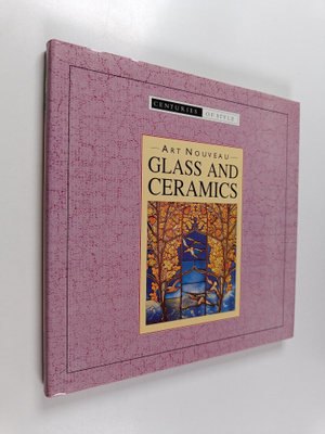 Art nouveau glass and ceramics