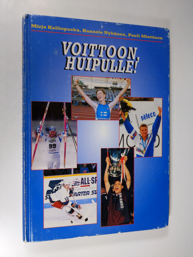 Mirja Kalliopuska : Voittoon, huipulle!