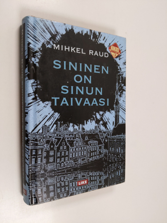 Mihkel Raud : Sininen on sinun taivaasi