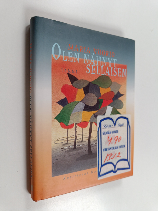 Maria Vuorio : Olen nähnyt sellaisen : Kertomuksia