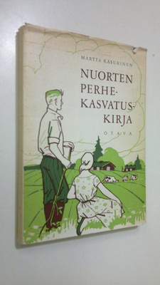 Martta Kasurinen : Nuorten perhekasvatuskirja