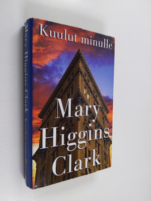 Mary Higgins Clark : Kuulut minulle
