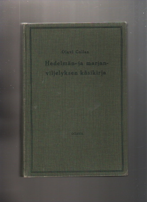 Collan, Olavi: Hedelmän- ja marjanviljelyksen käsikirja, sid