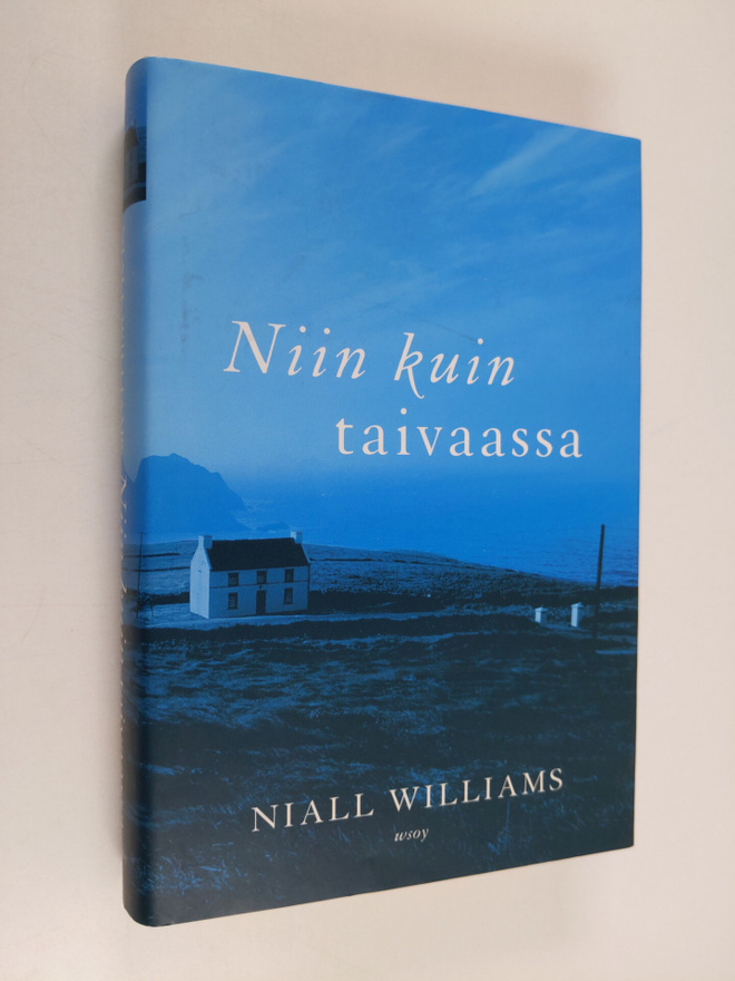 Niall Williams : Niin kuin taivaassa