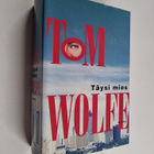 Tom Wolfe : Täysi mies - pikkukuva 1