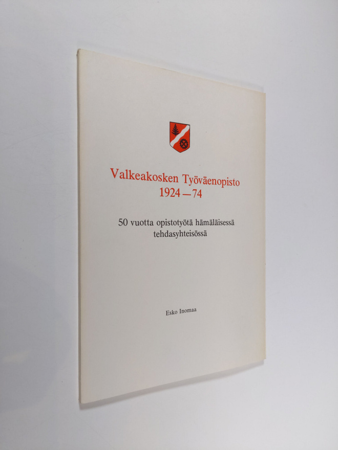 Esko Inomaa : Valkeakosken työväenopisto 1924-74 : 50 vuo...