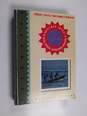 Markus Lehtipuu : Matkaopas : Tuhat tietä tuntemattomaan ...
