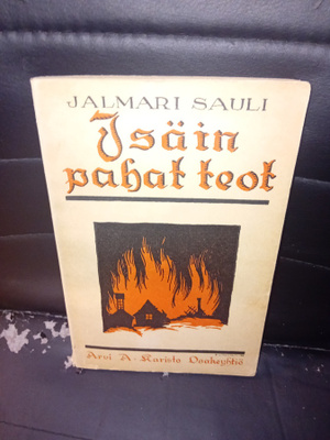 Jalmari Sauli : Isäin pahat teot ( SIS POSTIKULU )
