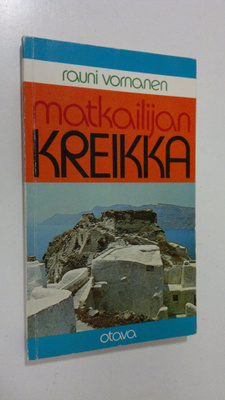 Rauni Vornanen : Matkailijan Kreikka