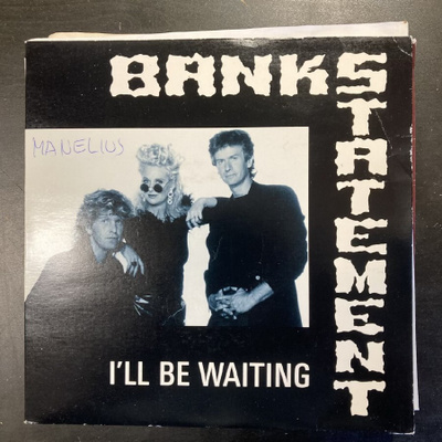 Bankstatement - I'll Be Waiting 7''