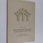 Mikko Uola : Neljännesvuosisata vapaussoturityötä : Vapau... - pikkukuva 1