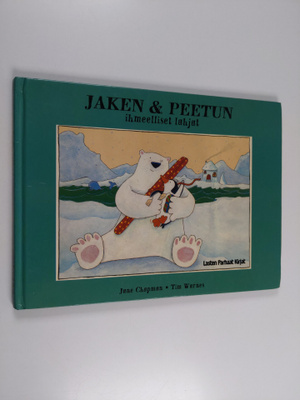 Jane Chapman : Jaken & Peetun ihmeelliset lahjat