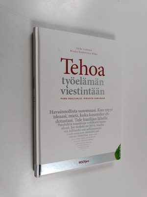 Sirke Lohtaja ym. : Tehoa työelämän viestintään