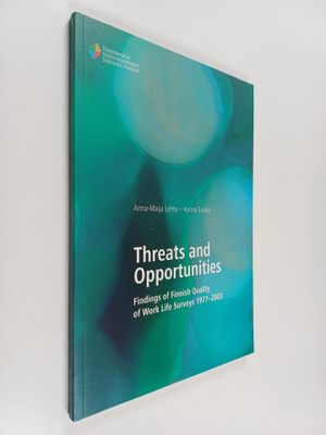Anna-Maija Lehto : Threats and opportunities : findings o...