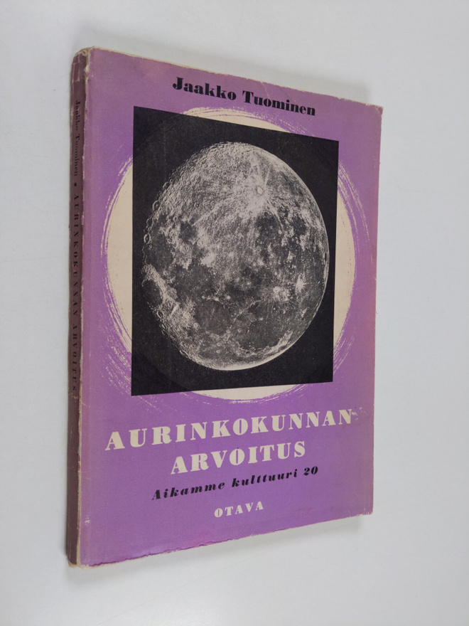 Jaakko Tuominen : Aurinkokunnan arvoitus : aurinko, sen k...