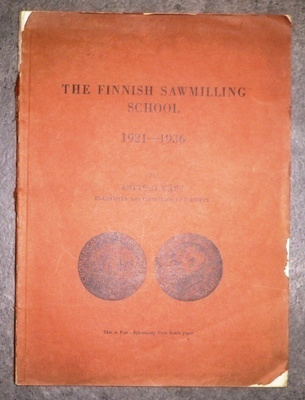Artturi Käpy : The Finnish Sawmilling School 1921 - 1936