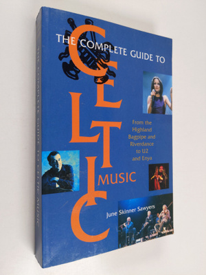 June Skinner Sawyers : The Complete guide to Celtic music...