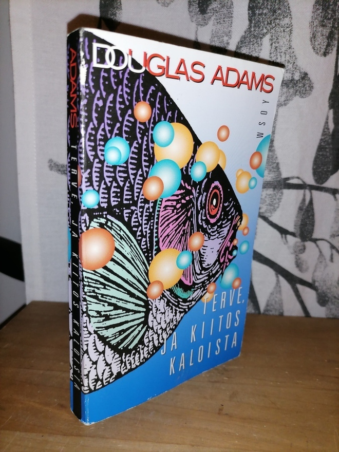 Douglas Adams - Terve, ja kiitos kaloista - 2.p.1996