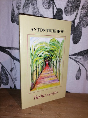 Anton Tsehov - Turha voitto - 2.p.Uusi