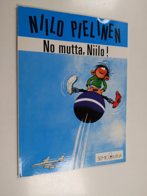 Franquin : No mutta, Niilo!