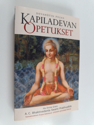 A. C. Bhaktivedanta Swami Prabhupada : Devahutin pojan Ka...