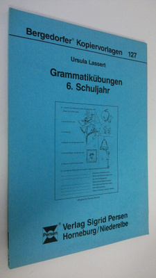 Ursula Lassert : Grammatikubungen 6. Schuljahr