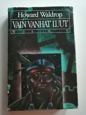 Waldrop, Howard: Vain vanhat luut