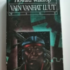 Waldrop, Howard: Vain vanhat luut - pikkukuva 1