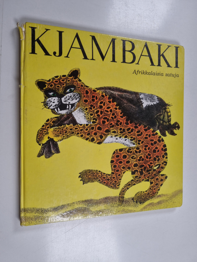 Anne Geelihaar : Kjambaki : Afrikkalaisia satuja