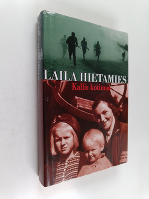 Laila Hietamies : Kallis kotimaa