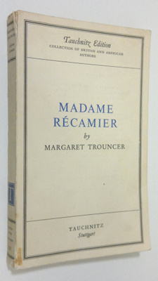 Margaret Trouncer : Madame Recamier