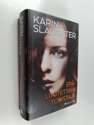 Karin Slaughter : Epäluotettava todistaja