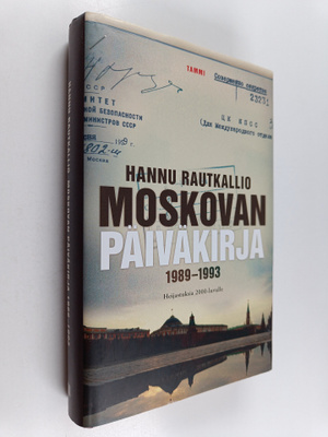 Hannu Rautkallio : Moskovan päiväkirja 1989-1993 : heijas...