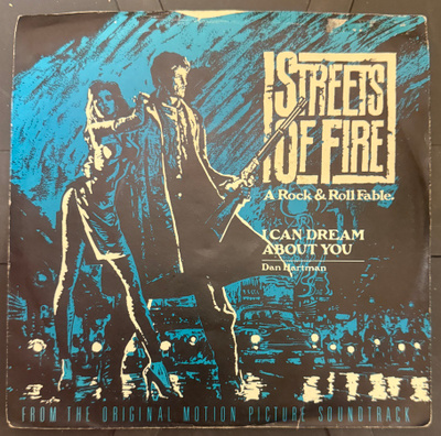 STREETS OF FIRE OST Dan Hartman: I Can Dream About You (7")