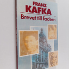Franz Kafka : Brevet till fadern - pikkukuva 1