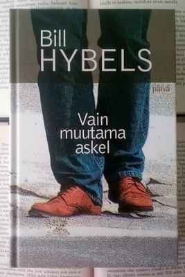 Bill Hybels - Vain muutama askel (sid.)