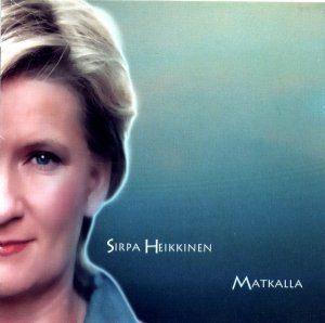 Sirpa Heikkinen : Matkalla - CD