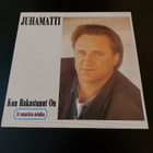 JUHAMATTI - KUN RAKASTUNUT ON ( LP . VINYYLI ) - pikkukuva 1