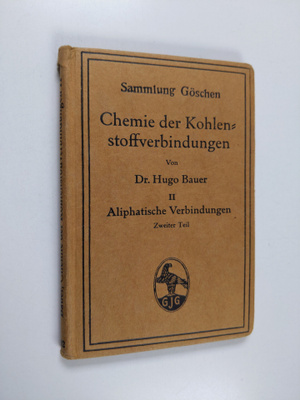 Hugo Bauer : Chemie der Kohlenstoffverbindungen, 2 - Alip...