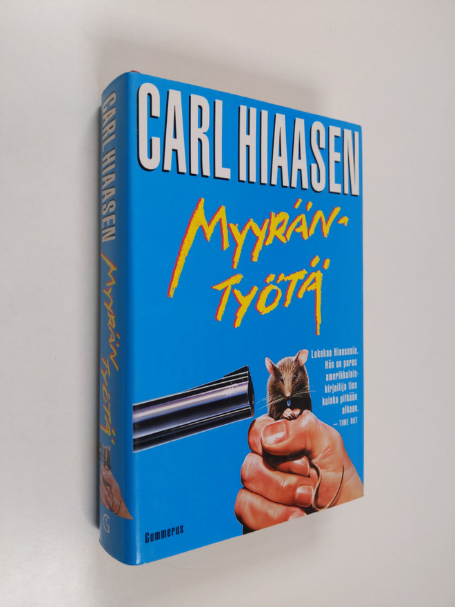 Carl Hiaasen : Myyräntyötä
